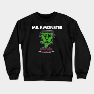 MR F. MONSTER (white-out) Crewneck Sweatshirt